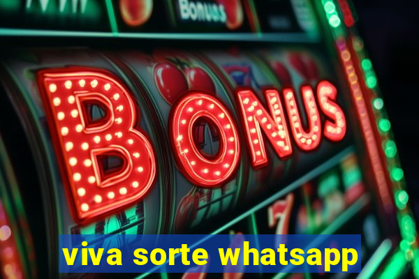 viva sorte whatsapp